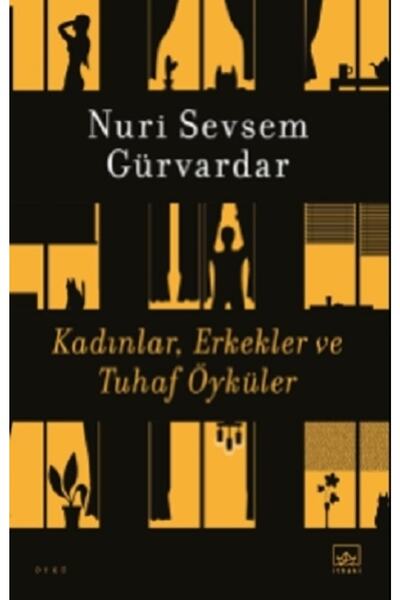 İthaki Yayınları Kadınlar, Erkekler Ve Tuhaf Öyküler