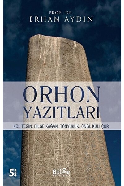 Bilge Kültür Sanat Orhon Yazıtları