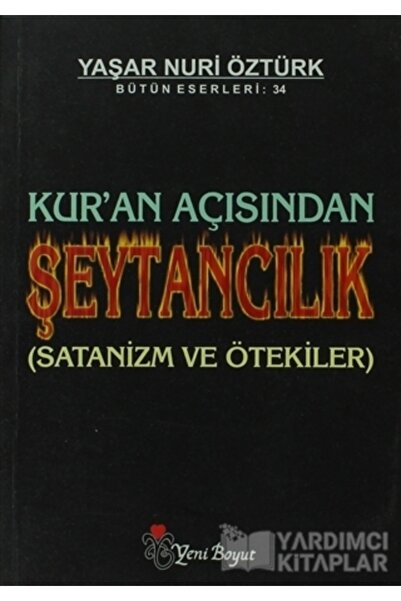 Yeni Boyut Yayınları Kur’an Açısından Şeytancılık Bütün Eserleri: 34