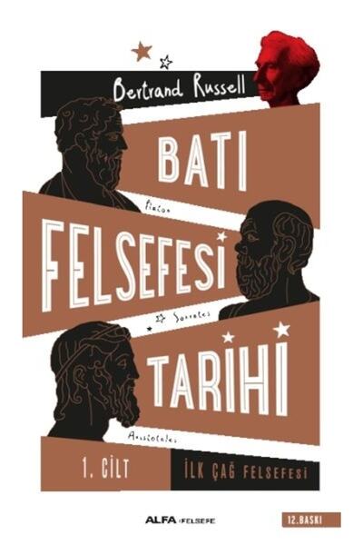 Alfa Yayınları Batı Felsefesi Tarihi 1. Cilt - Ilk Çağ Felsefesi