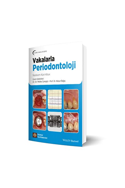 İstanbul Tıp Kitabevi Klinik Vakalar Serisi Vakalarla Periodontoloji