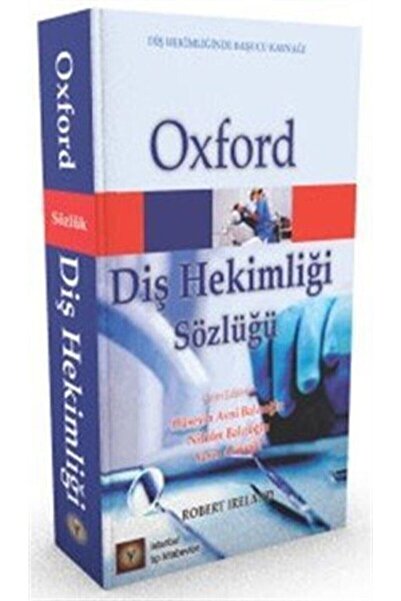 İstanbul Tıp Kitabevi Oxford Diş Hekimliği Sözlüğü - Robert Ireland