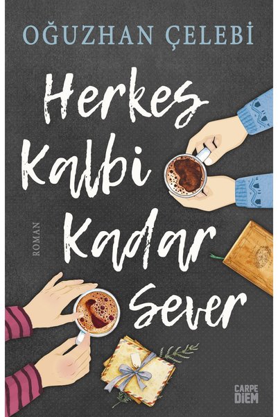Timaş Yayınları Herkes Kalbi Kadar Sever