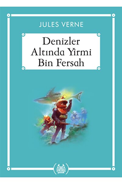 Arkadaş Çocuk Denizler Altında Yirmi Bin Fersah - Jules Verne -