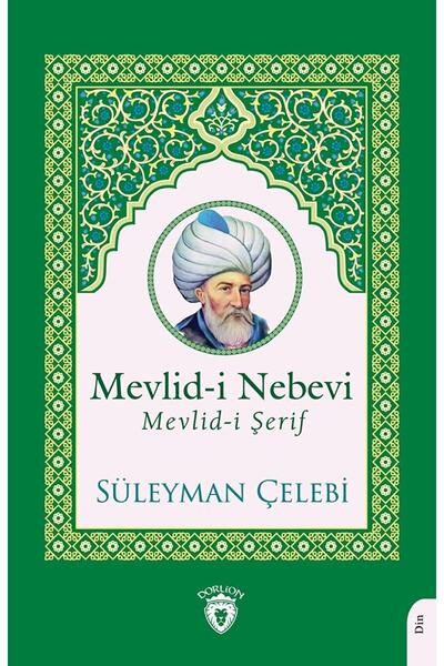 Dorlion Yayınları Mevlid-i Nebevi Mevlid-i Şerif / Süleyman Çelebi / / 978625...