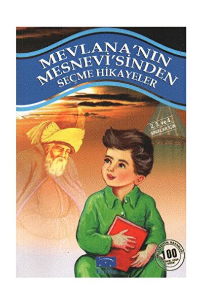 Parıltı Yayıncılık Mevlana’nın Mesnevi’sinden Seçme Hikayeler Kolektif