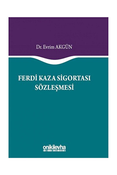On İki Levha Yayıncılık Ferdi Kaza Sigortası Sözleşmesi - Evrim Akgün