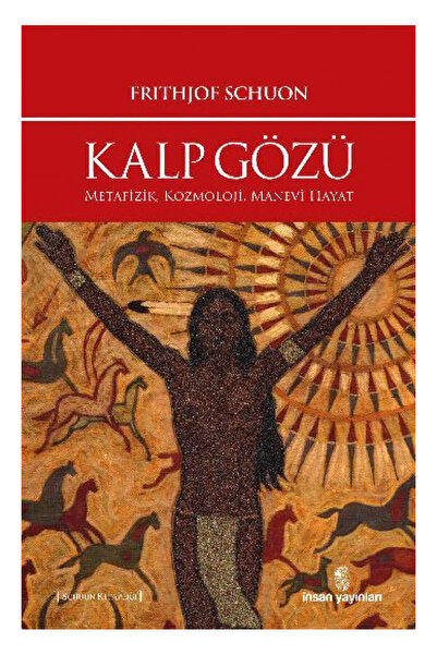 İnsan Yayınları Kalp Gözü Frithjof Schuon