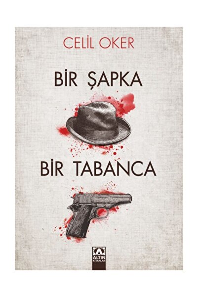 Altın Kitaplar Bir Şapka Bir Tabanca