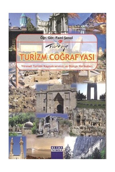 Detay Yayıncılık Türkiye Turizm Coğrafyası ve Dünya Kültürel Mirası