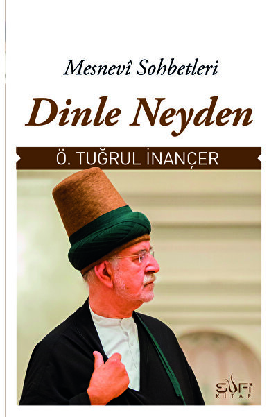 Timaş Yayınları Dinle Neyden Sufi Kitap , Ömer Tuğrul İnançer