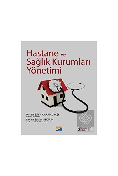 Siyasal Kitabevi Hastane Ve Sağlık Kurumları Yönetimi - Selami Yıldırım,şahin...