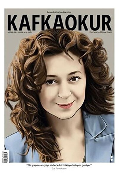 Genel Markalar 45. Sayı, Kafka Okur Dergisi Ece Temelkuran