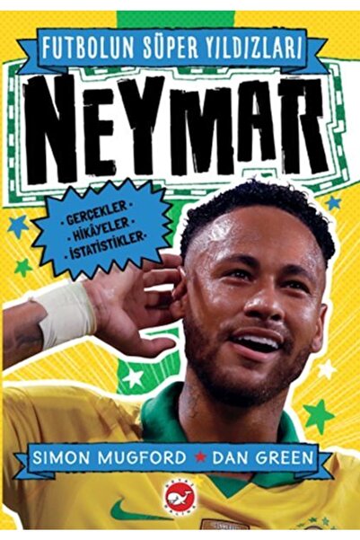 Beyaz Balina Yayınları Futbolun Süper Yıldızları- Neymar Dan Green