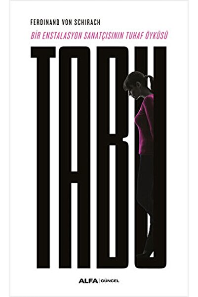Alfa Yayınları Tabu / Ferdinand Von Schirach / / 9786254494529