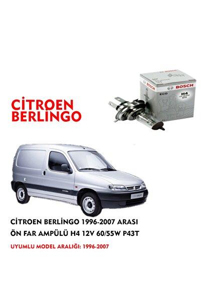 Bosch Citroen Berlingo 1996-2007 Arası Ön Far Ampülü H4 12v 60/55w P43t