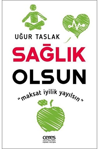 Ceres Yayınları Sağlık Olsun - Maksat İyilik Yayılsın