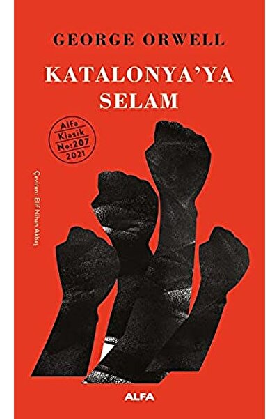 Alfa Yayınları Katalonya’ya Selam / George Orwell / / 9786254492273