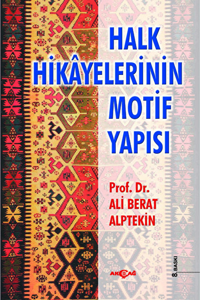 Akçağ Yayınları Halk Hikayelerinin Motif Yapısı