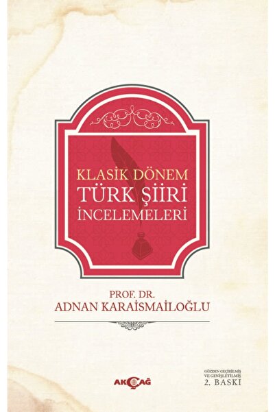 Akçağ Yayınları Klasik Dönem Türk Şiiri Incelemeleri