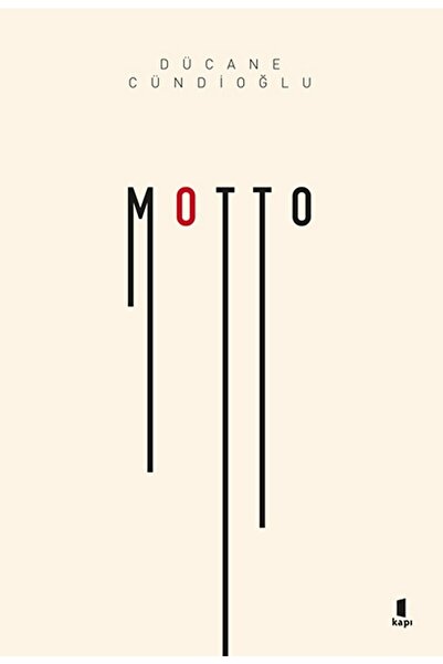 Kapı Yayınları Motto / Dücane Cündioğlu / / 9786055147778