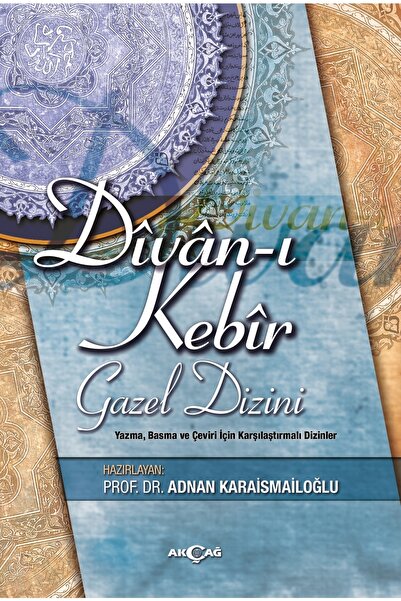 Akçağ Yayınları Divanı Kebir Gazel Dizini
