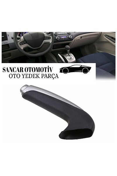 SANCARAUTO Cıvıc Hand Brake Lever Fairing - 2006-2011 Model with Lever Head Fb6