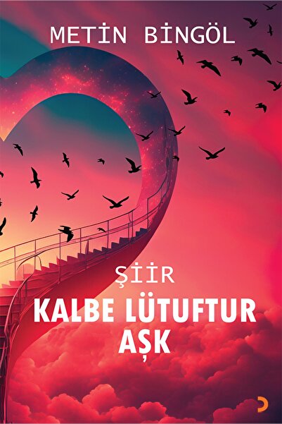 Cinius Yayınları Kalbe Lütuftur Aşk & Metin Bingöl