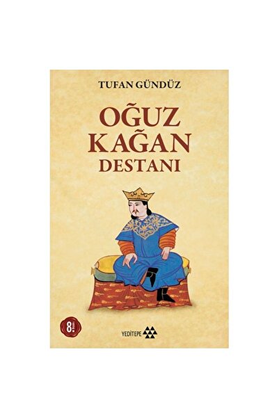 Yeditepe Yayınevi Oğuz Kağan Destanı