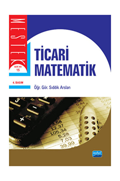 Nobel Akademik Yayıncılık Ticari Matematik (Sıddık Arslan) - Sıddık Arslan