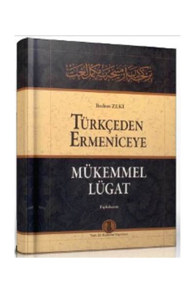 Türk Dil Kurumu Yayınları Türkçeden Ermeniceye Mükemmel Lügat - Bedros Zeki
