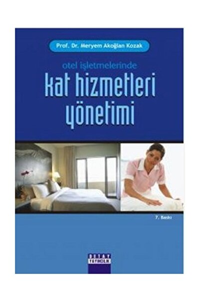 Detay Yayıncılık Otel İşletmelerinde Kat Hizmetleri Yönetimi