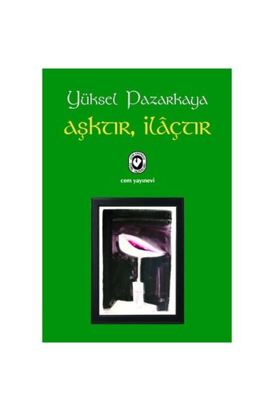 Cem Yayınevi Aşktır, Ilaçtır