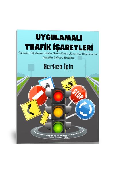 Enine Boyuna Eğitim كتاب إشارات المرور التطبيقية