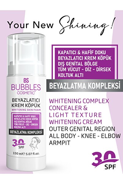 bs bubbles cosmetic Beyazlatıcı Krem Köpük , Cilt, Tüm Vücut Ve Genital Bölge Beyazlatıcı Ve Leke Kremi, 30spf 150ml