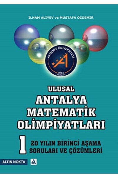 Altın Nokta Basım Yayın Ulusal Antalya Matematik Olimpiyatları - 20 Yılın