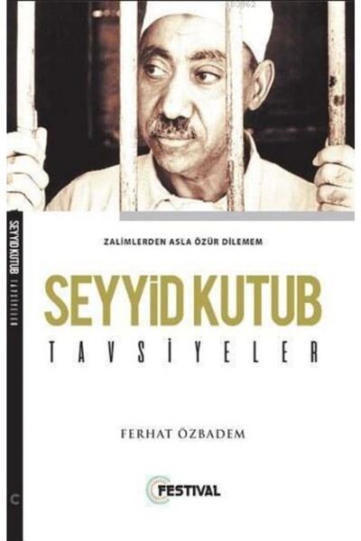 Festival Yayıncılık Seyyid Kutub Tavsiyeler - Ferhat Özbadem