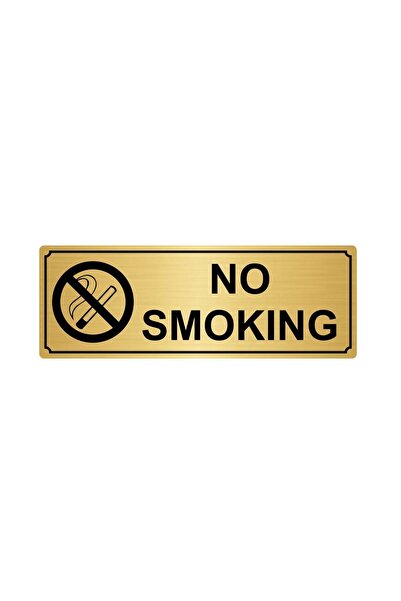 Özarslan Dizayn Gold Color Metal No Smaoking Direction Board 10cmx20cm