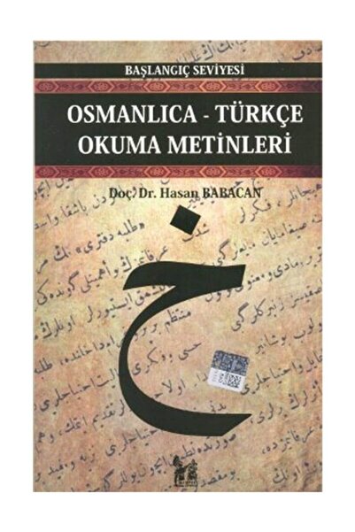 Altınpost Yayınları Osmanlıca-Türkçe Okuma Metinleri - Başlangıç Seviyesi-4 H...
