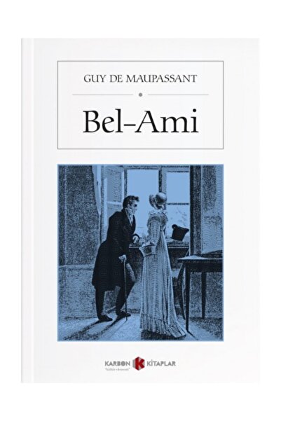 Karbon Kitaplar BelAmi - Gaj de Mopasan
