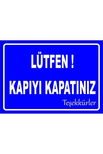 vizyon trafik Lütfen Kapıyı Kapatınız Levhası Levha Ytr 010 25x35 Cm Galvaniz...