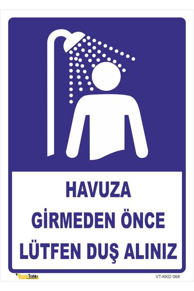 vizyon trafik Havuza Girmeden Önce Lütfen Duş Alınız Levhası Levha 15x21 Cm G...