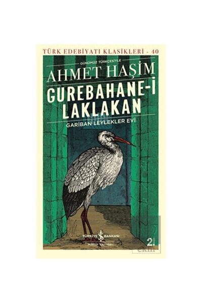 TÜRKİYE İŞ BANKASI KÜLTÜR YAYINLARI Gurebahane I Laklakan /