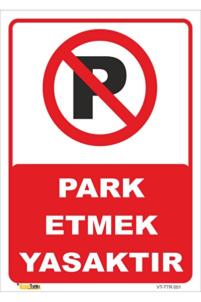 Genel Markalar Park Etmek Yasaktır Levhası Levha 25x35 Cm Dekota 3 Mm