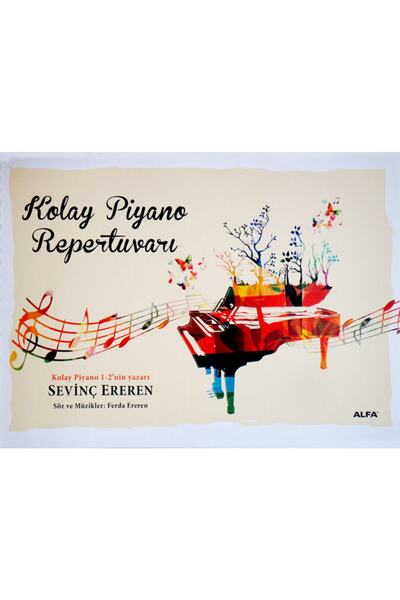 Alfa Yayınları Sevinç Ereren Kolay Piyano Repertuvarı Eğitim Kitabı Türkçe Ci...