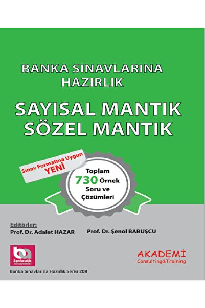 Akademi Consulting Training Banka Sınavlarına Hazırlık Sayısal Mantık- Sözel ...