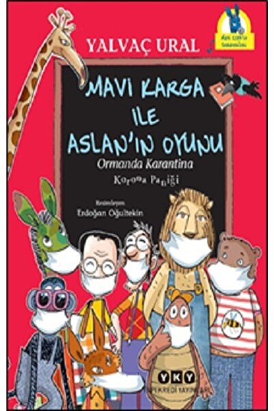 Yapı Kredi Yayınları Mavi Karga Ile Aslan’ın Oyunu - Yalvaç Ural Mavi Karga I...