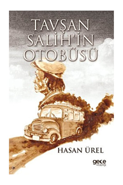 Gece Kitaplığı Tavşan Salih’in Otobüsü - - Hasan Ürel Kitabı