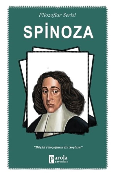 Parola Yayınları (Kitap) Spinoza -Filozoflar Serisi - Büyük Filozofların En S...