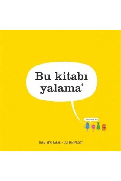 Uçanbalık Yayıncılık Bu Kitabı Yalama - Idan Ben-Barak